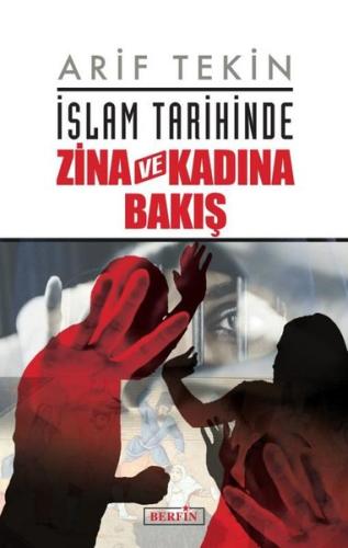 İslam Tarihinde Zina ve Kadına Bakış | Kitap Ambarı