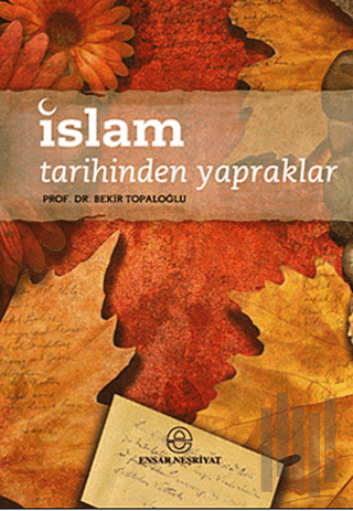 İslam Tarihinden Yapraklar