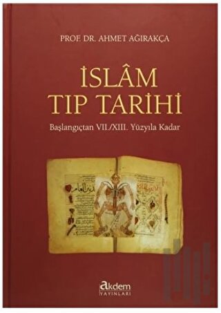İslam Tıp Tarihi (Ciltli) | Kitap Ambarı