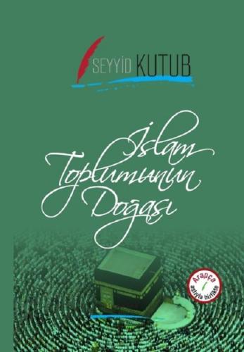 İslam Toplumun Doğası-Osmanlıca Tür (Ciltli) | Kitap Ambarı