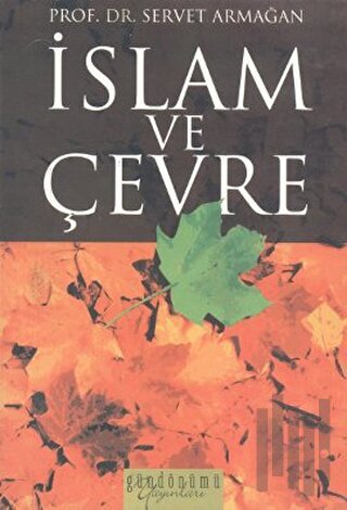 İslam ve Çevre | Kitap Ambarı