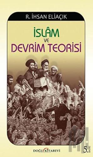 İslam ve Devrim Teorisi | Kitap Ambarı