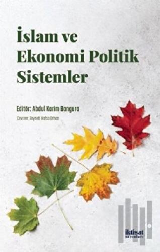 İslam ve Ekonomi Politik Sistemler | Kitap Ambarı