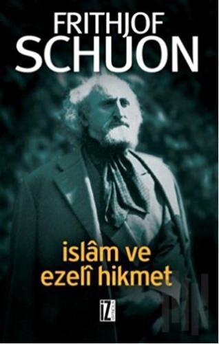 İslam ve Ezeli Hikmet | Kitap Ambarı
