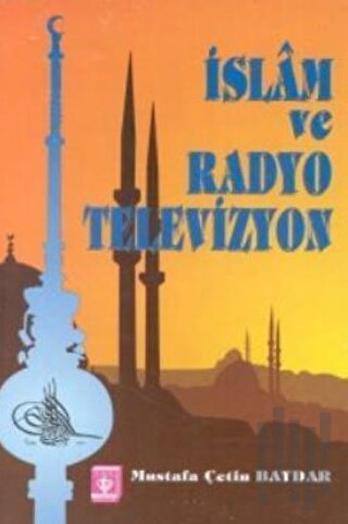 İslam ve Radyo Televizyon | Kitap Ambarı