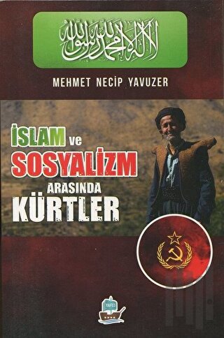 İslam ve Sosyalizm Arasında Kürtler | Kitap Ambarı