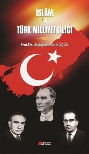 İslam ve Türk Milliyetçiliği | Kitap Ambarı
