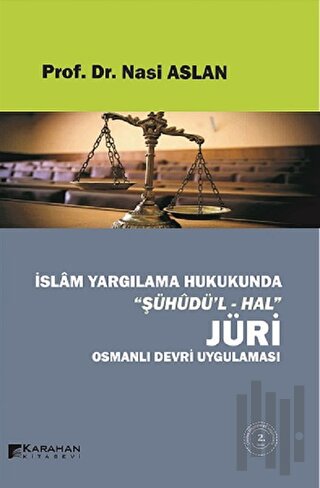 İslam Yargılama Hukukunda Şühüdü’l-Hal Jüri | Kitap Ambarı