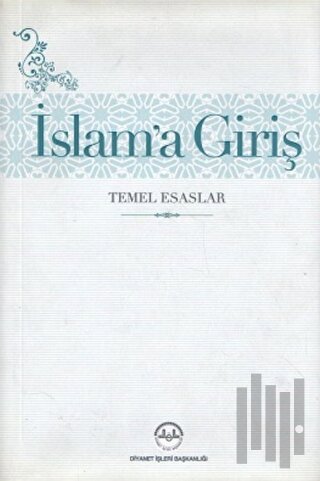 İslam'a Giriş Temel Esaslar | Kitap Ambarı