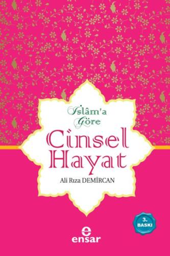 İslam’a Göre Cinsel Hayat (Ciltli) | Kitap Ambarı