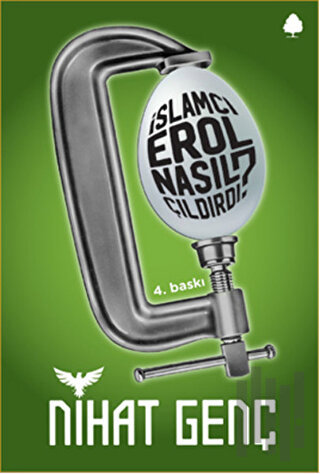İslamcı Erol Nasıl Çıldırdı? | Kitap Ambarı