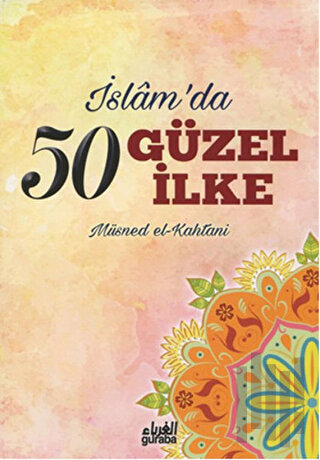 İslam'da 50 Güzel İlke
