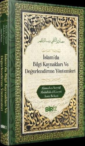 İslam'da Bilgi Kaynakları ve Değerlendirme Yöntemleri (Ciltli) | Kitap