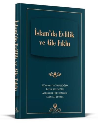 İslamda Evlilik ve Aile Fıkhı (Ciltli) | Kitap Ambarı