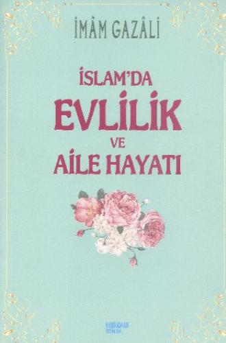 İslamda Evlilik ve Aile Hayatı | Kitap Ambarı