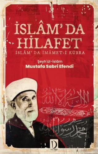 İslam'da Hilafet: İslamda İmamet-i Kübra | Kitap Ambarı
