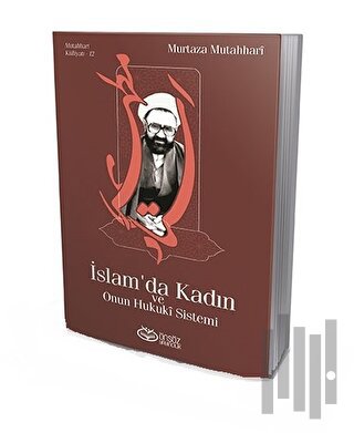İslam'da Kadın ve Onun Hukuki Sistemi | Kitap Ambarı