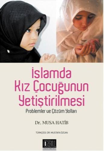 İslamda Kız Çocuğunun Yetiştirilmesi