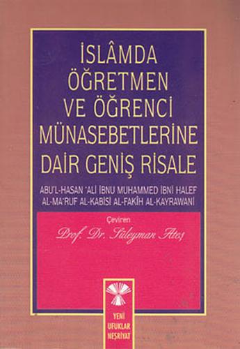 İslamda Öğretmen ve Öğrenci Münasebetlerine Dair Geniş Risale