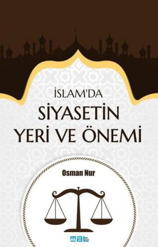 İslam'da Siyasetin Yeri ve Önemi | Kitap Ambarı