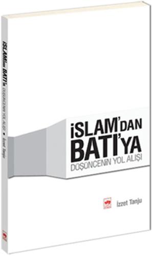 İslam’dan Batı’ya Düşüncenin Yol Alışı | Kitap Ambarı