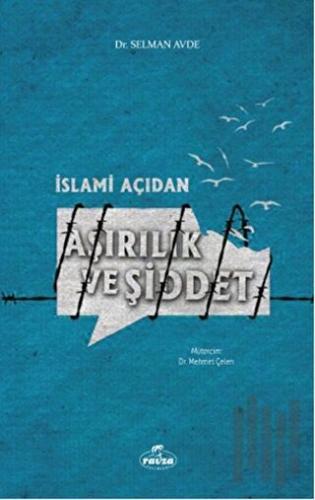 İslami Açıdan Aşırılık ve Şiddet | Kitap Ambarı