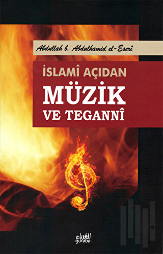 İslami Açıdan Müzik ve Teganni | Kitap Ambarı