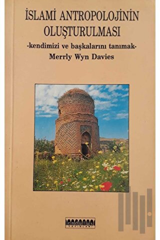 İslami Antropolojinin Oluşturulması | Kitap Ambarı