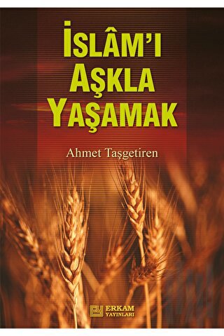İslamı Aşkla Yaşamak