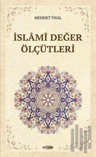 İslami Değer Ölçütleri | Kitap Ambarı