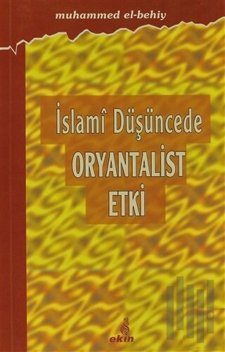 İslami Düşüncede Oryantalist Etki