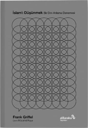 İslam'ı Düşünmek - Bir Dini Anlama Denemesi