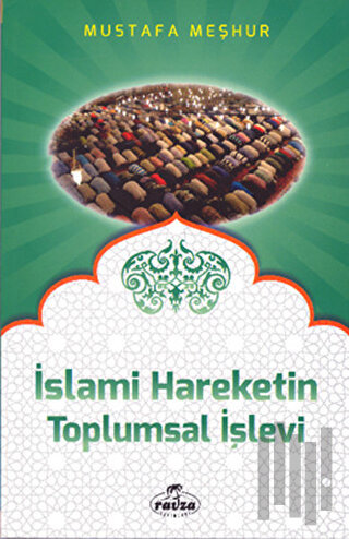 İslami Hareketin Toplumsal İşlevi | Kitap Ambarı