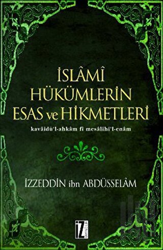 İslami Hükümlerin Esas ve Hikmetleri (Ciltli) | Kitap Ambarı