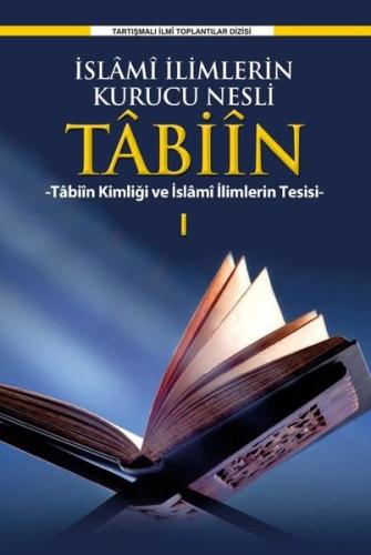 İslami İlimlerin Kurucu Nesli Tabiin | Kitap Ambarı