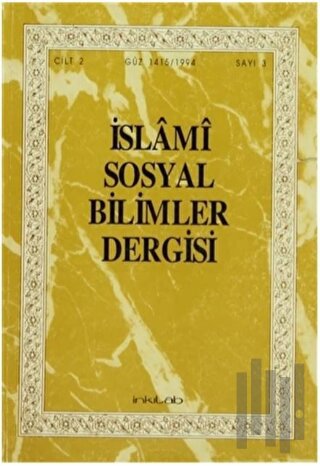 İslami Sosyal Bilimler Dergisi Cilt: 2 Sayı: 3 | Kitap Ambarı