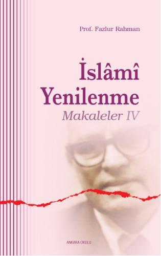 İslami Yenilenme: Makaleler 4 | Kitap Ambarı