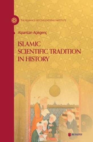 Islamic Scientific Tradition in History (Ciltli) | Kitap Ambarı