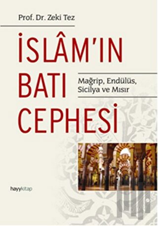 İslam'ın Batı Cephesi | Kitap Ambarı