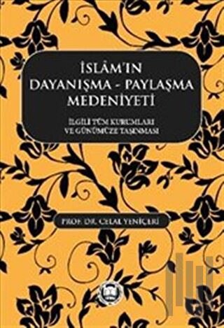 İslamın Dayanışma Paylaşma Medeniyeti | Kitap Ambarı