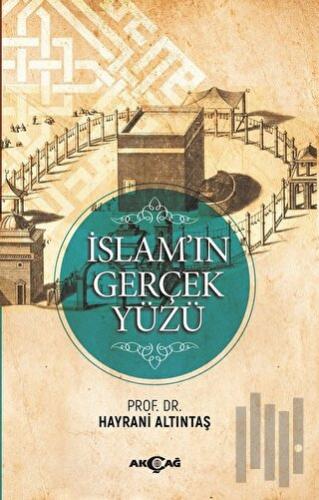 İslam'ın Gerçek Yüzü | Kitap Ambarı