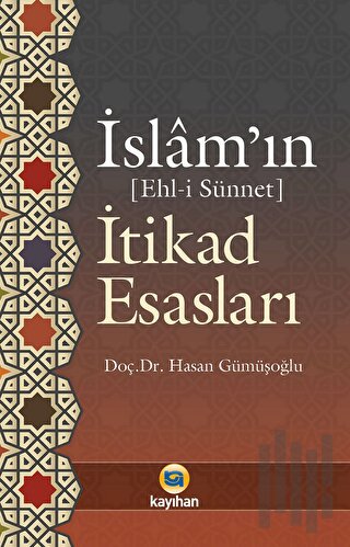 İslam'ın İtikad Esasları - Ehl-i Sünnet | Kitap Ambarı