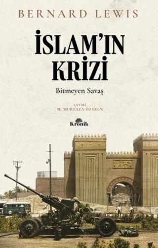İslam'ın Krizi: Bitmeyen Savaş | Kitap Ambarı