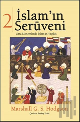 İslam'ın Serüveni Cilt: 2