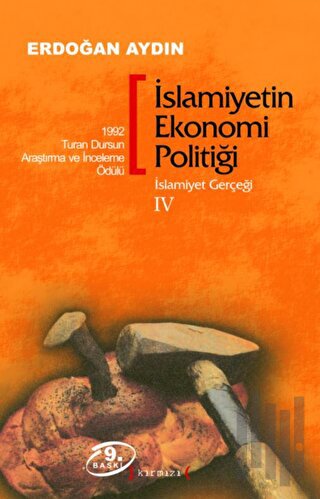 İslamiyet Gerçeği – 4: İslamiyetin Ekonomi Politiği | Kitap Ambarı