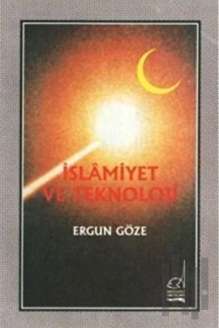 İslamiyet Ve Teknoloji | Kitap Ambarı
