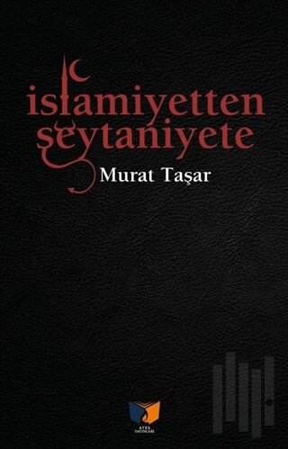 İslamiyetten Şeytaniyete