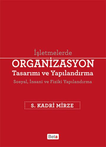 İşletmelerde Organizasyon Tasarımı ve Yapılandırma