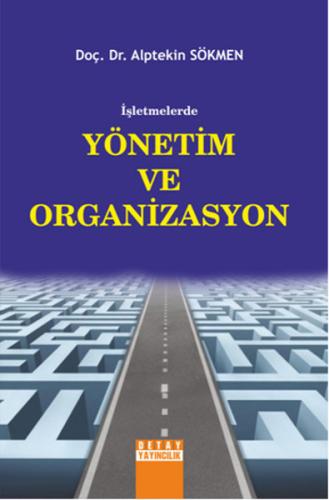 İşletmelerde Yönetim ve Organizasyon | Kitap Ambarı