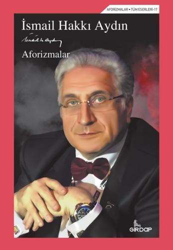 İsmail Hakkı Aydın  Aforizmalar